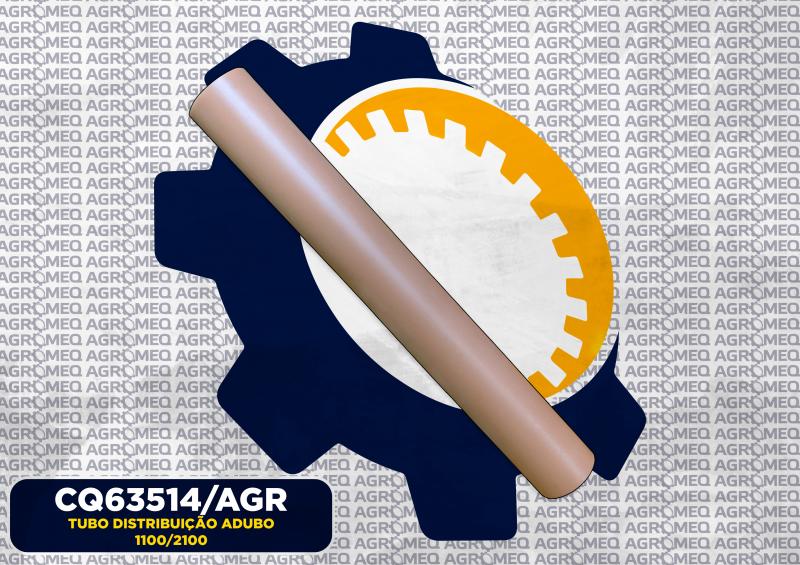 TUBO DISTRIBUIÇÃO ADUBO 1100/2100 CQ63514/AGR