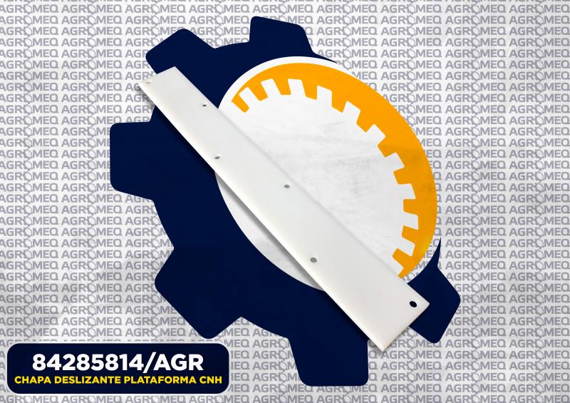 CHAPA DESLIZANTE PLATAFORMA CNH 84285814/AGR
