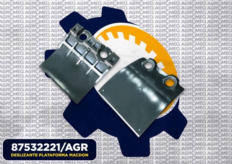 DESLIZANTE PLATAFORMA MACDON 87532221/AGR