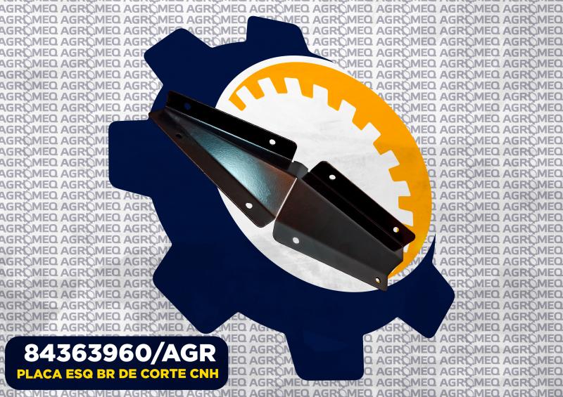 PLACA ESQ BR DE CORTE CNH 84363960/AGR